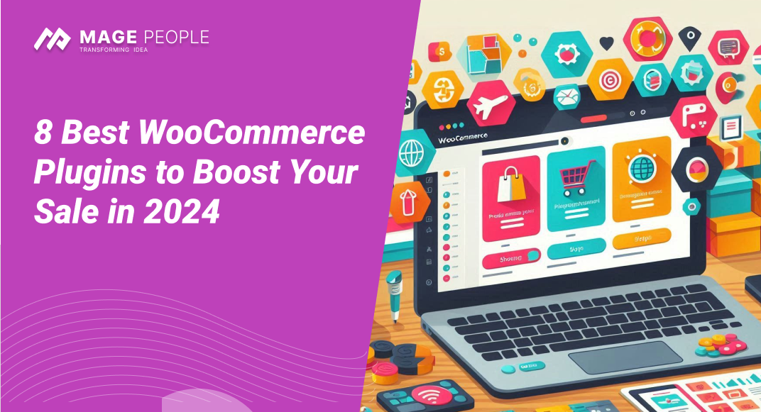 8 Best WooCommerce Plugins To Boost Your Sale in 2024