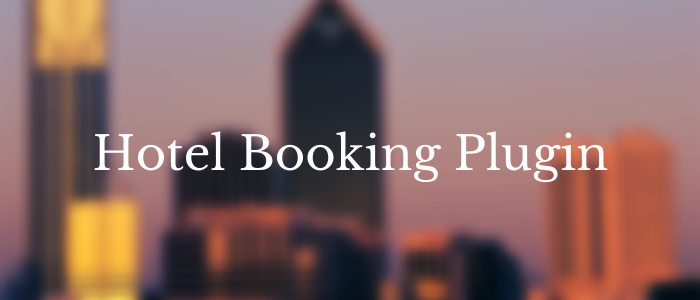 wordpress hotel booking plugin