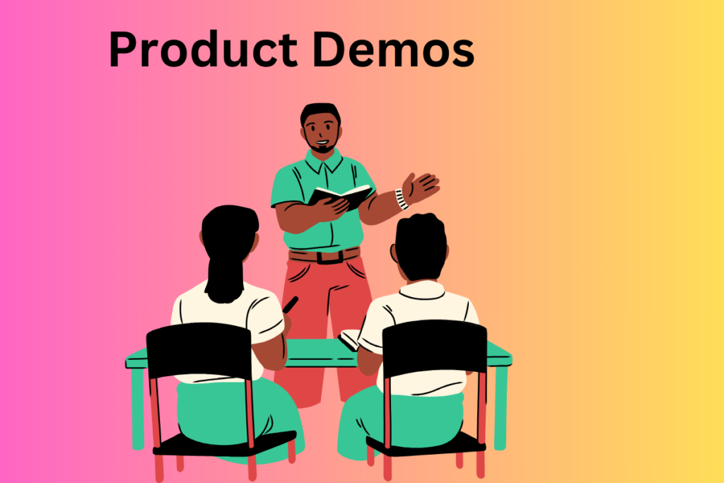 Product demos