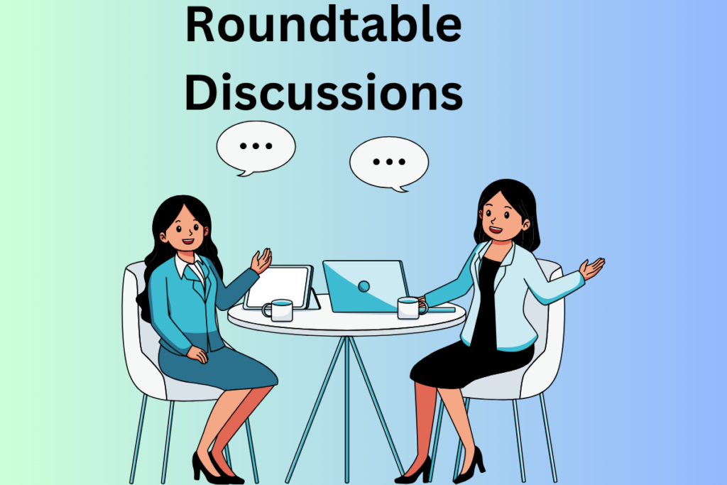 roundtable discussions
