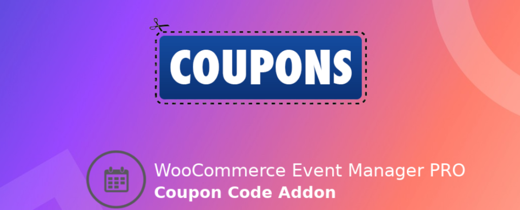 WooCommerce Event Manager Coupon Code Addons