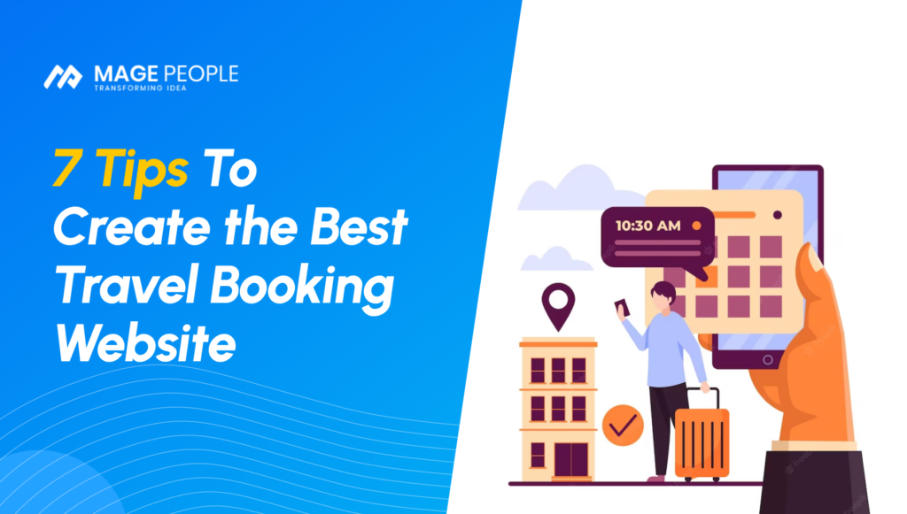 7 Tips To Create the Best Travel Booking Website