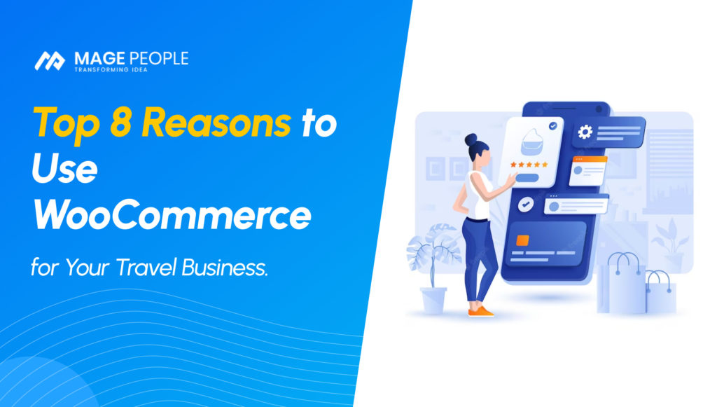 Top-8-Reasons-to-Use-WooCommerce-for-Your-Travel-Business