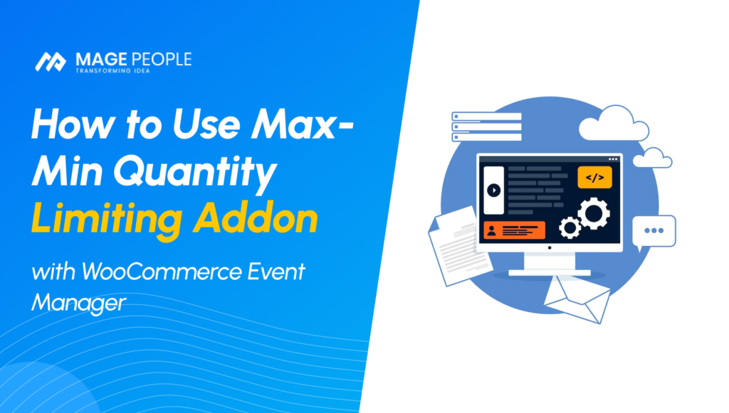 How to Use Max-Min Quantity Limiting Addon with WooCommerce Event Manager