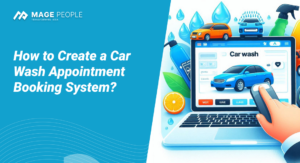 How to Create a Car Wash Appointment Booking System?