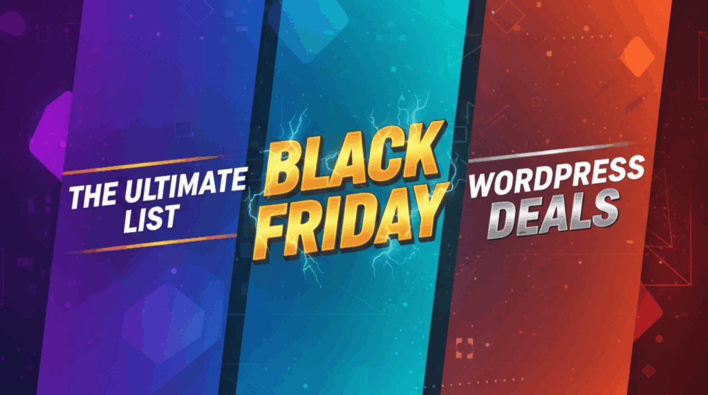 The Ultimate List: Best Black Friday WordPress Deals 2025 (Save Up to 50%!)