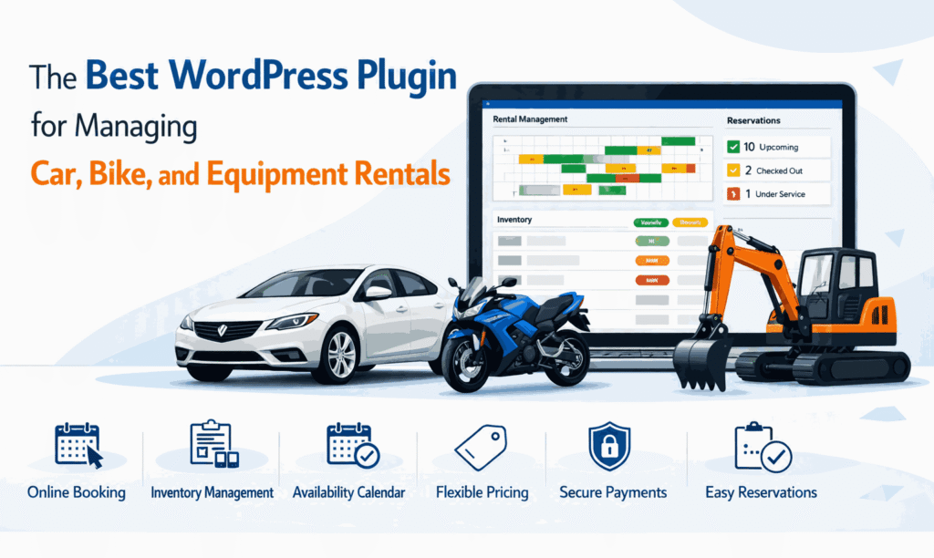 The Best WordPress Plugin for Managing Car, Bike, and Equipment Rentals