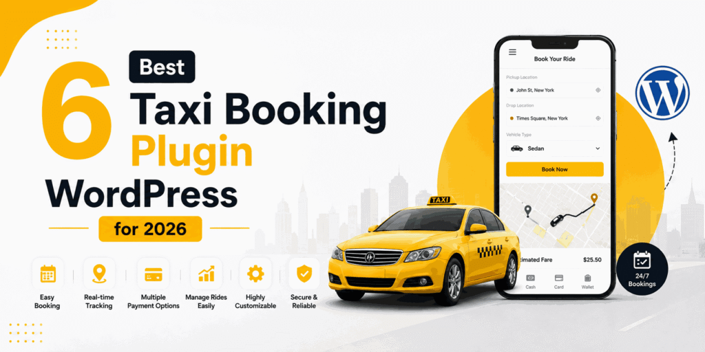 6 Best Taxi Booking Plugin WordPress for 2026