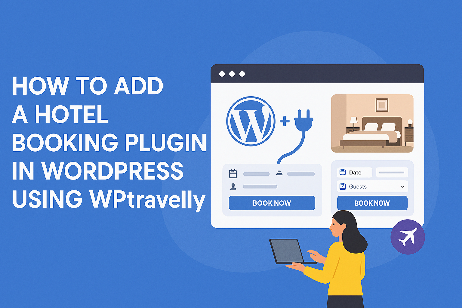 How to Add a Hotel Booking Plugin in WordPress using WpTravelly