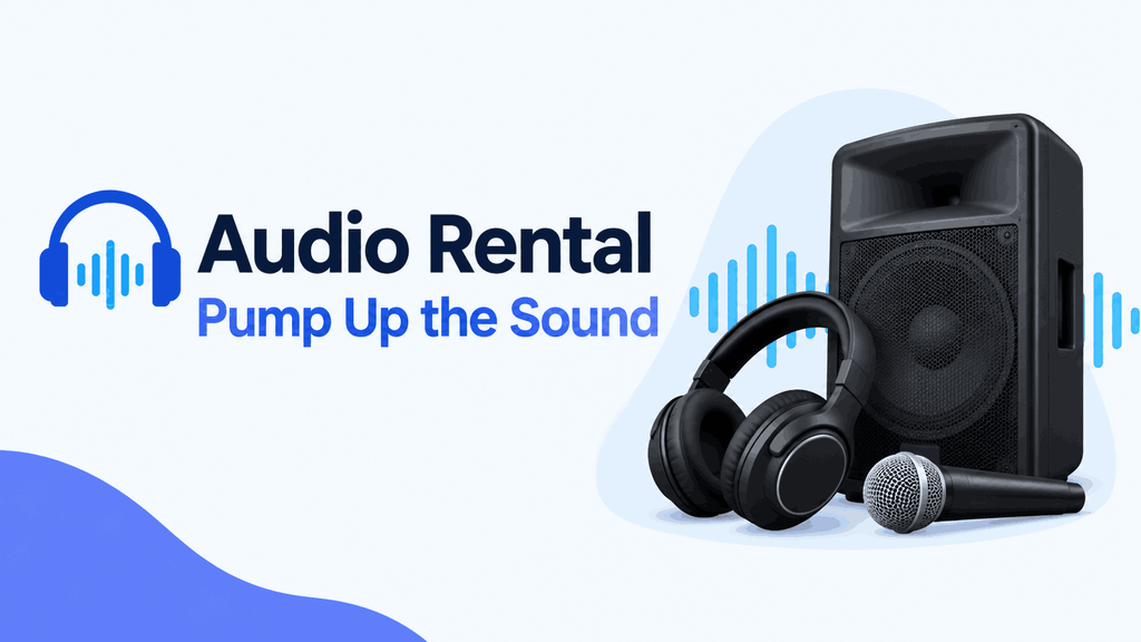 Audio Rental: Pump Up the Sound