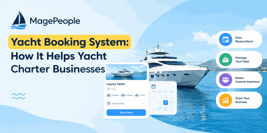 MagePeople Yacht Booking System: How It Helps Yacht Charter Businesses